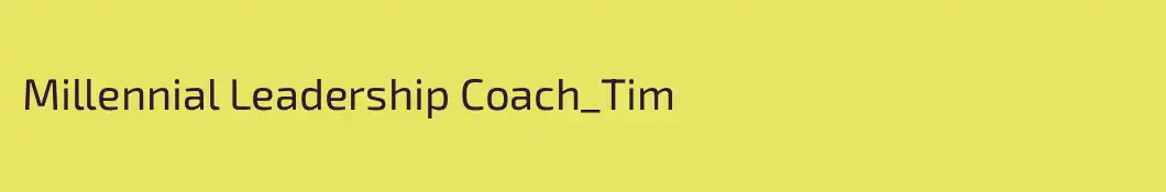 Millennial Leadership Coach_Tim